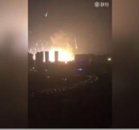 Βίντεο: Ισχυρή έκρηξη πριν λίγη ώρα στην κινεζική πόλη Τιάντζιν - Άγνωστη η αιτία που προκάλεσε το γεγονός
